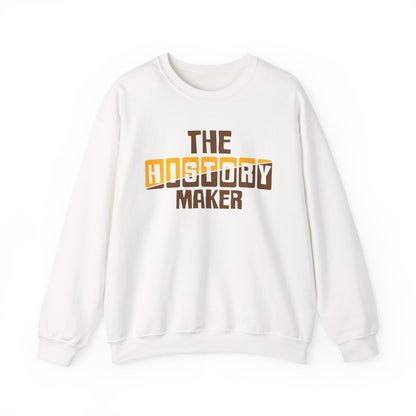 The History Maker Sweatshirt