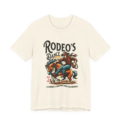 Rodeo's Dance, a Cowboy's Triump Over The Bronco T-Shirt