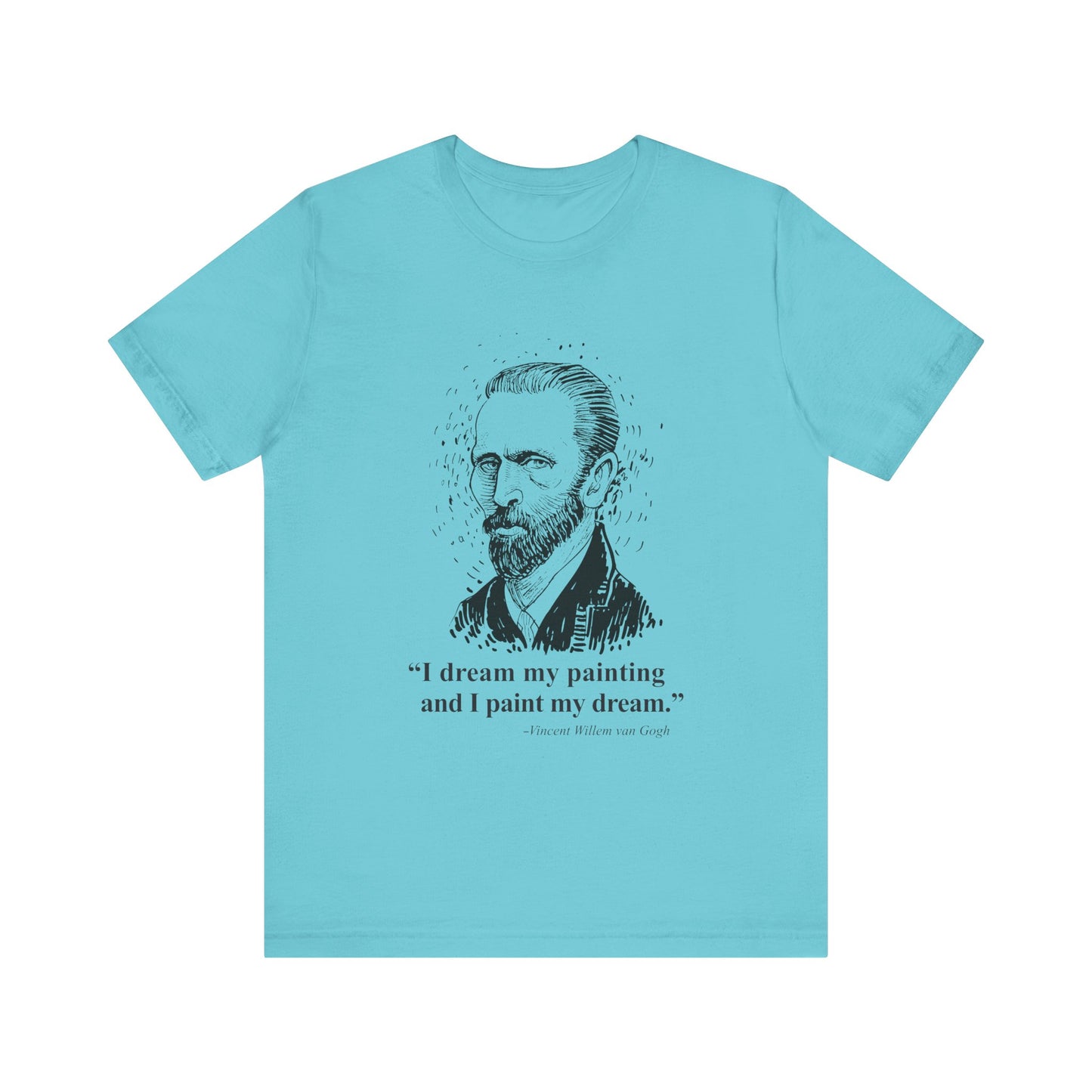 I dream my painting T-Shirt