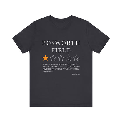 Bosworth Field Review by Richard III T-Shirt