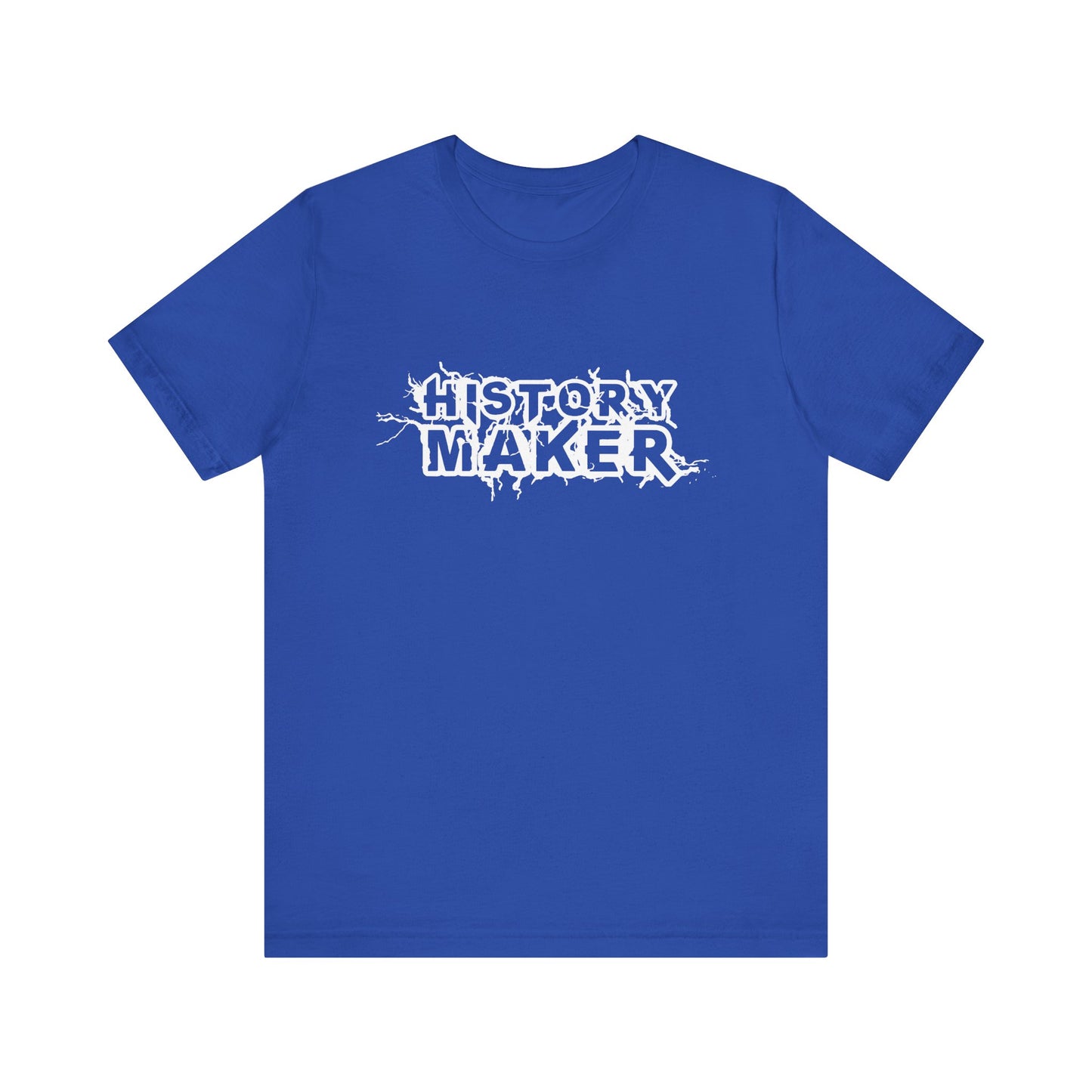 History maker T-Shirt