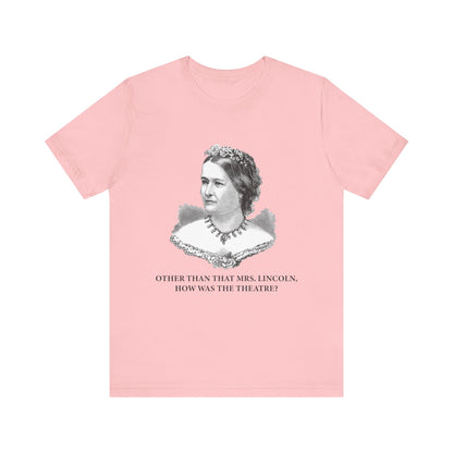 How Was the Theatre T-Shirt