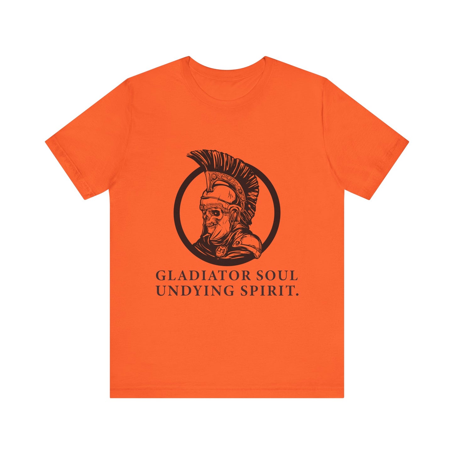 Gladiator soul undying spirit T-Shirt