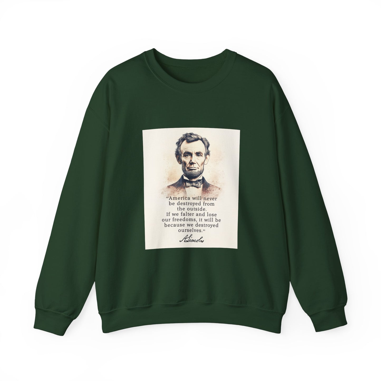 Destroyed Ourselves Lincoln Sweatshirts