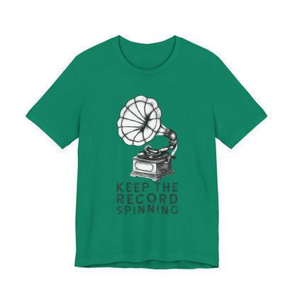 Keep the record spinning T-Shirt