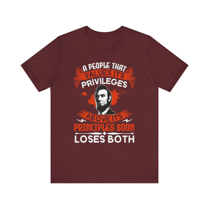 A people that values its privileges T-Shirt