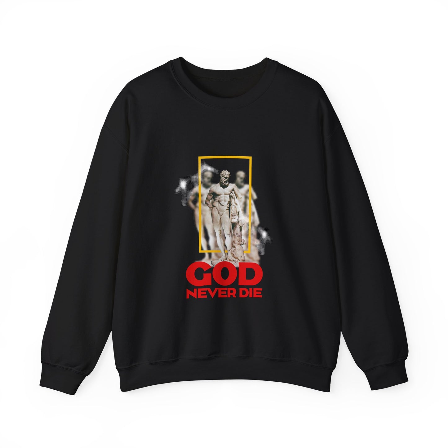 God never die Sweatshirt