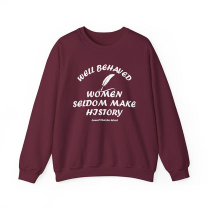 Well Behaved Women Sweatshirt