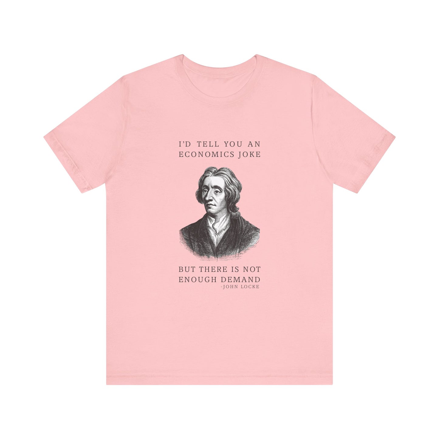 Economics Joke T-Shirt