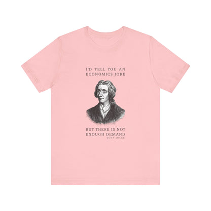 Economics Joke T-Shirt
