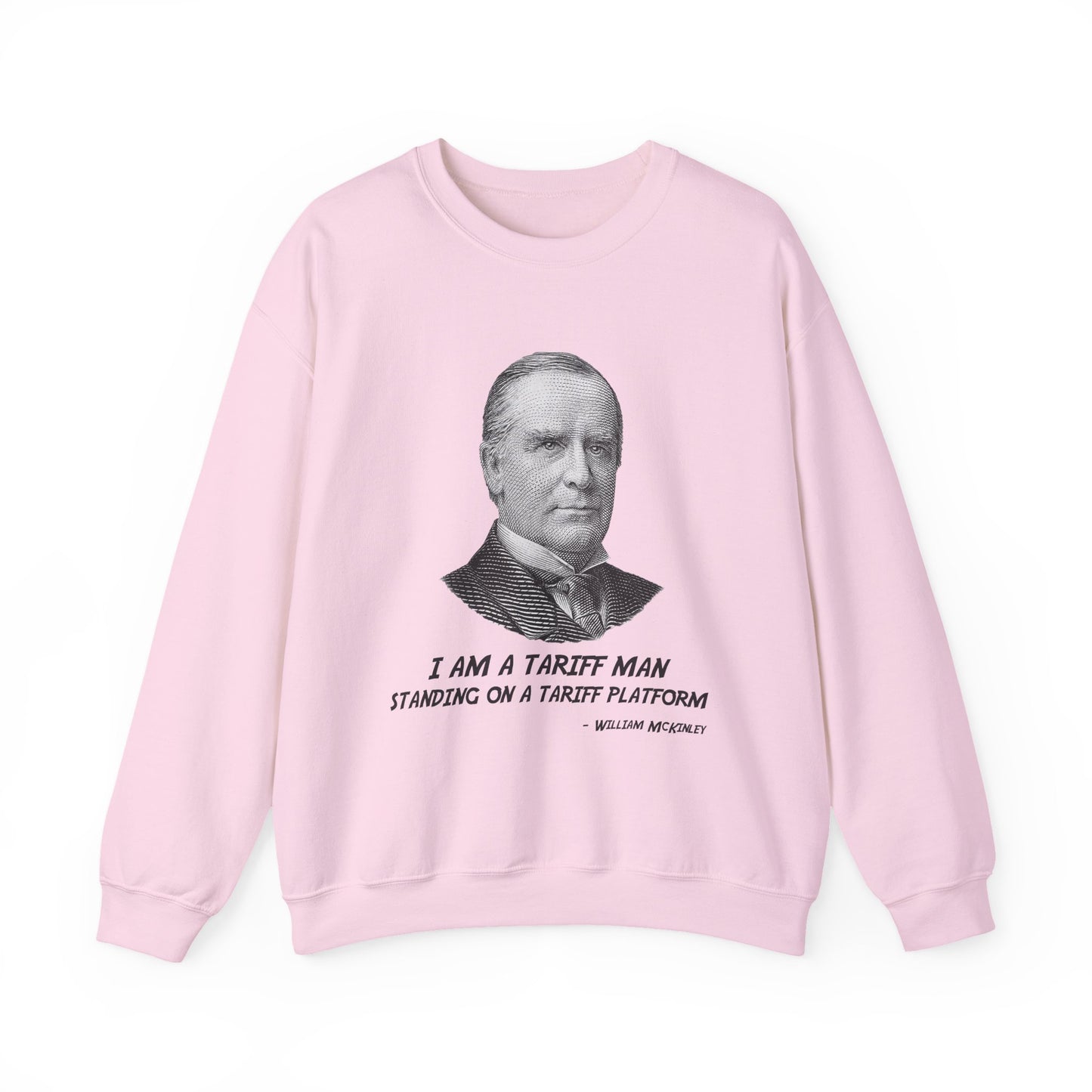 I am a tariff man Sweatshirt
