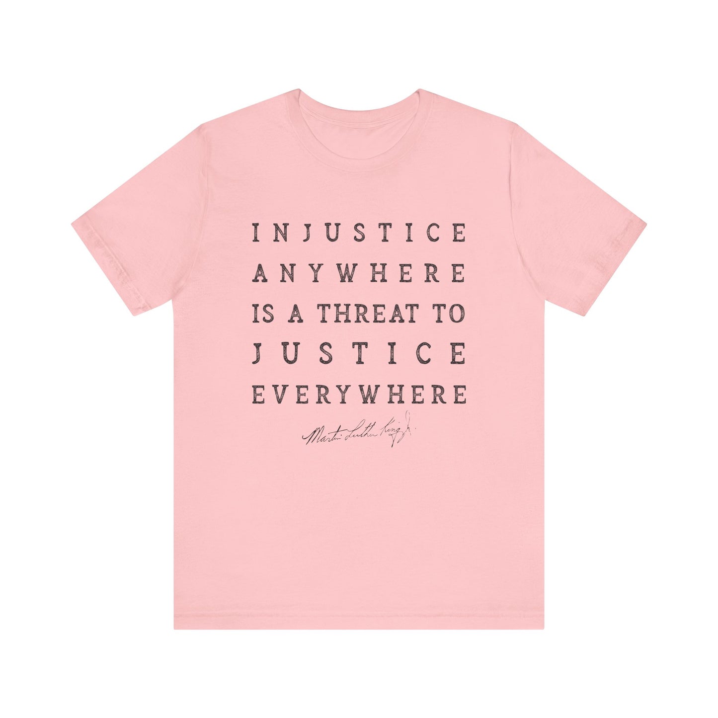 Injustice Anywhere T-Shirt