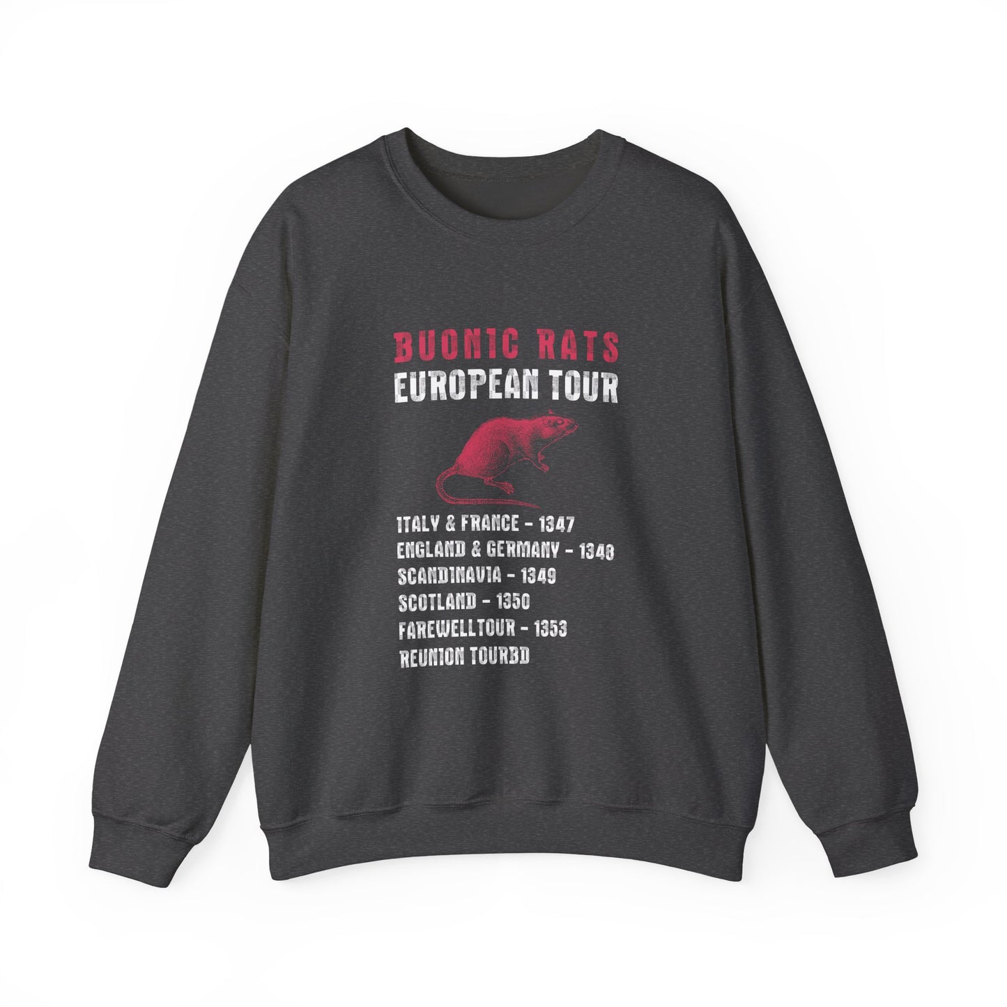 Bubonic Rats World Tour Sweatshirt