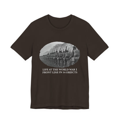 Life At The Front In 14 Objects T-Shirt