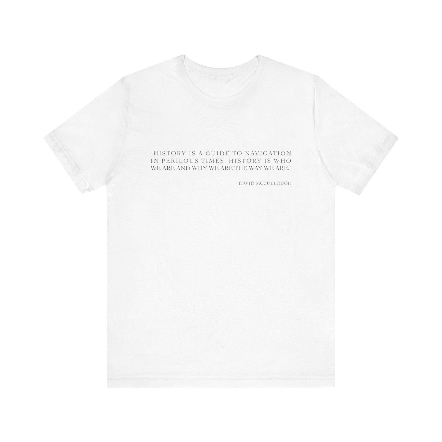 History is a guide to navigation T-Shirt