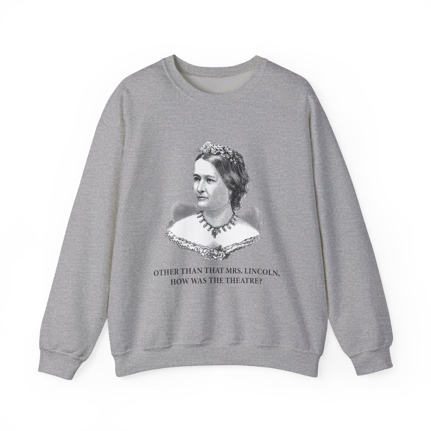 How Was the Theatre Sweatshirt
