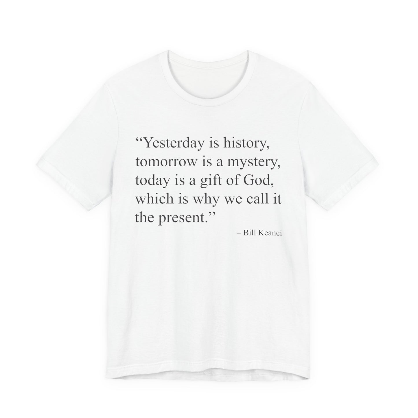 Yesterday Is History T-Shirt