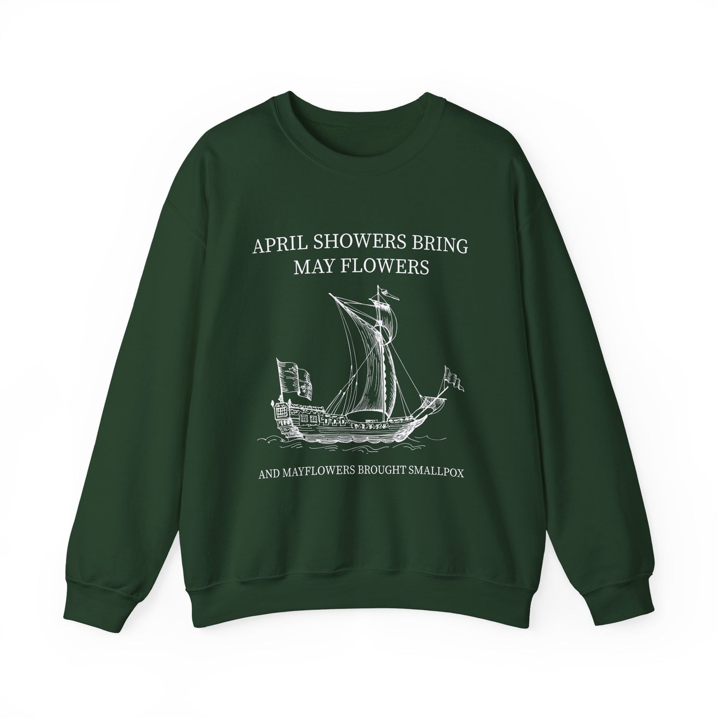 April showers bring May flowers Sweatshirt