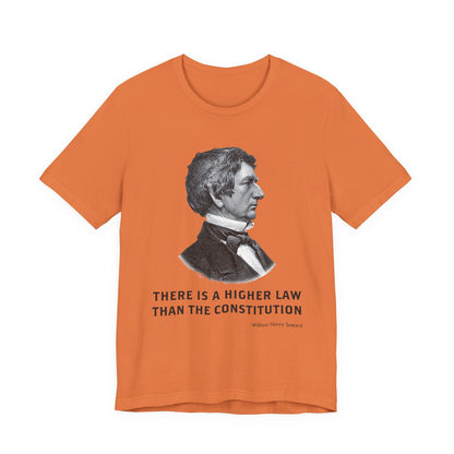 There is a higher law than the Constitution T‑Shirt