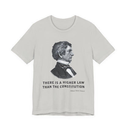 There is a higher law than the Constitution T‑Shirt