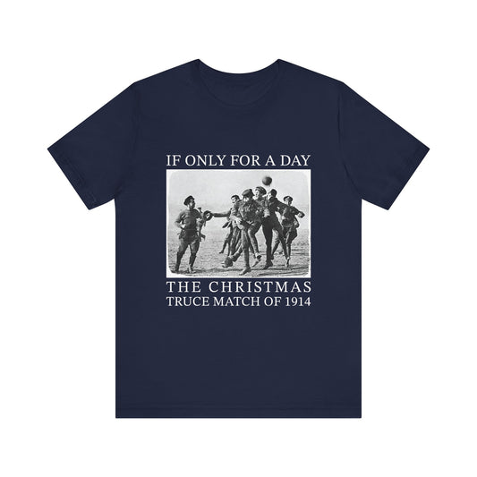 If only for a day T‑Shirt