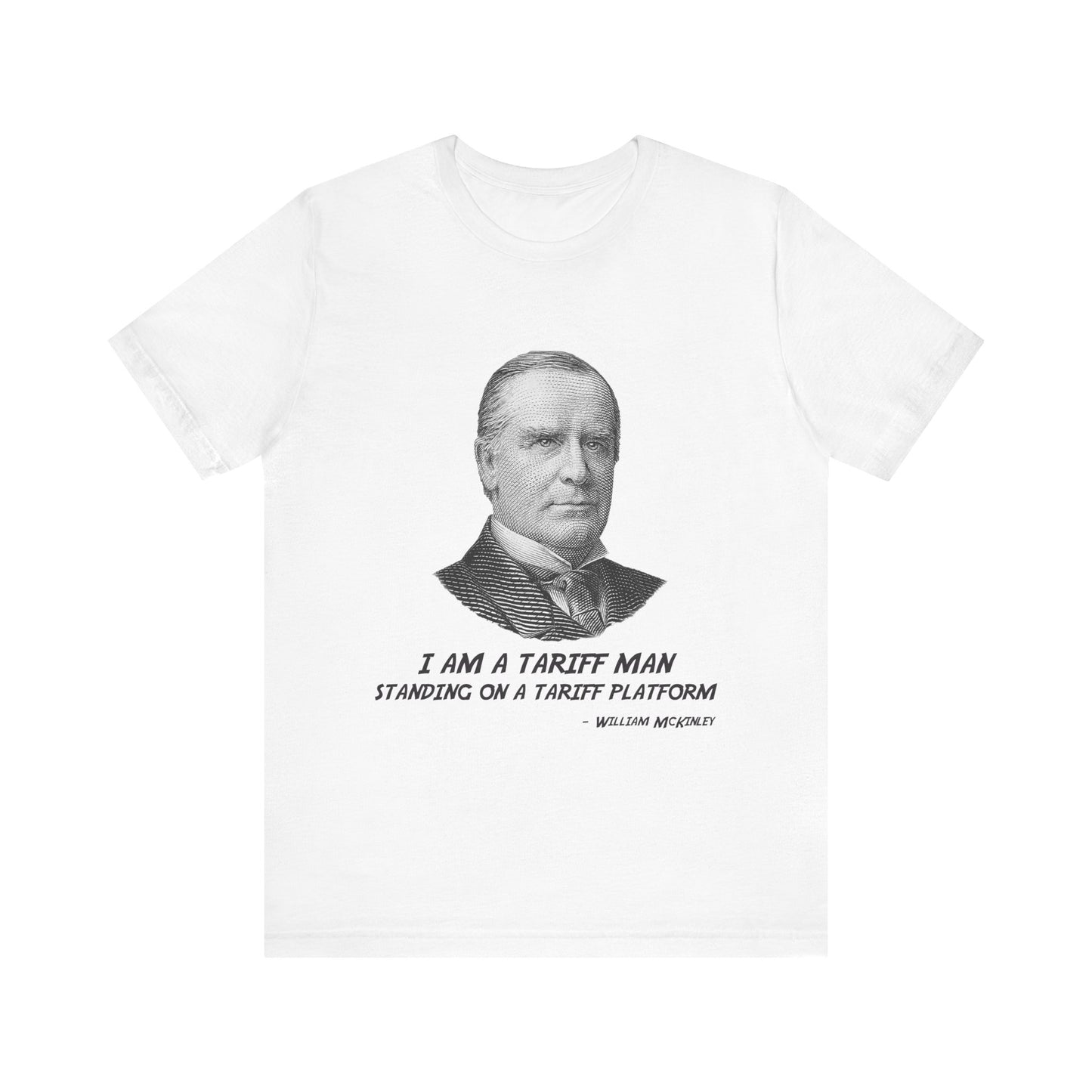 I am a tariff man T-Shirt