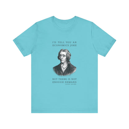 Economics Joke T-Shirt