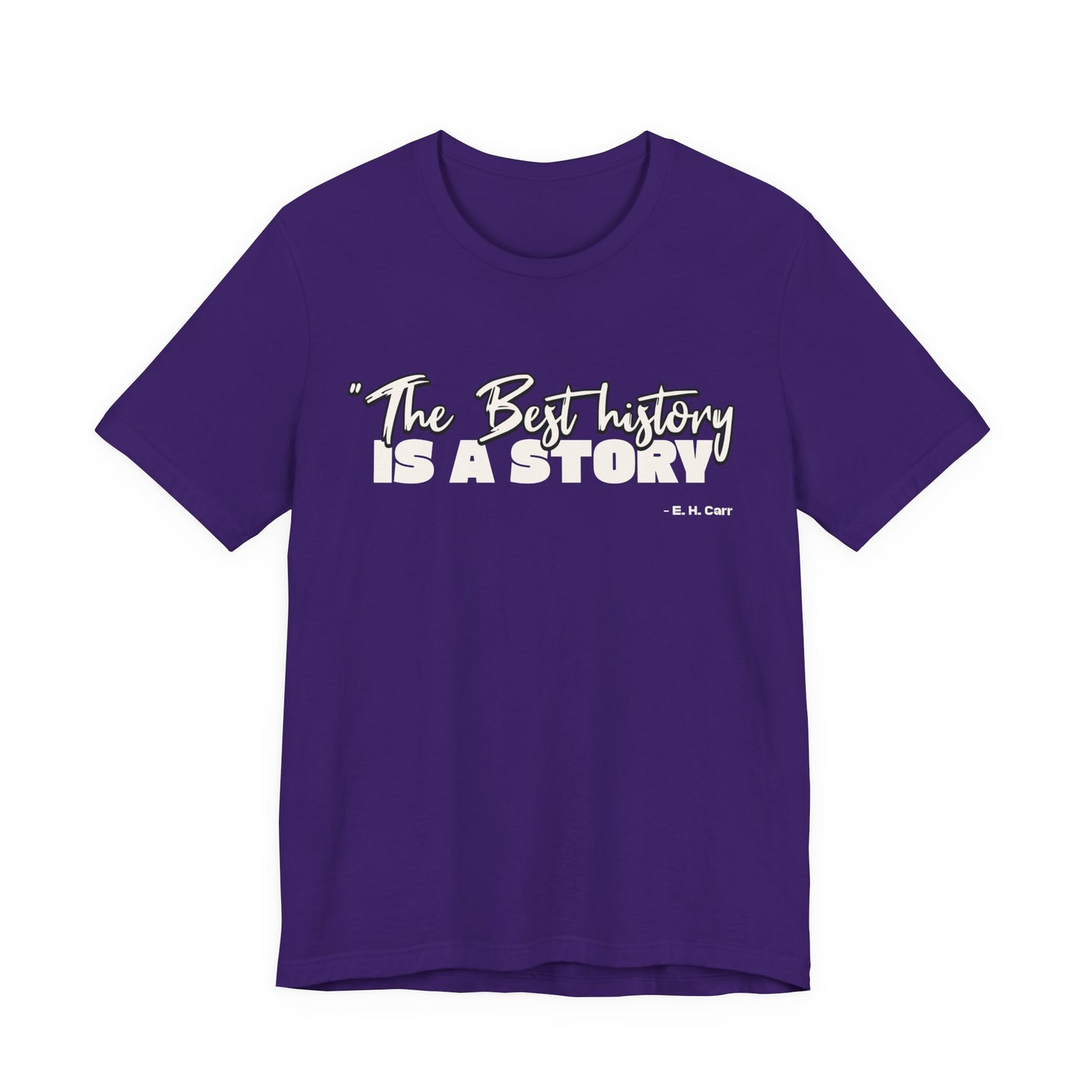 The best history is a story T-Shirt