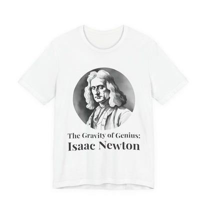 The Gravity of Genius T-Shirt