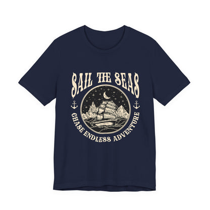 Sail The Seas Chase Endless Adventure T-Shirt