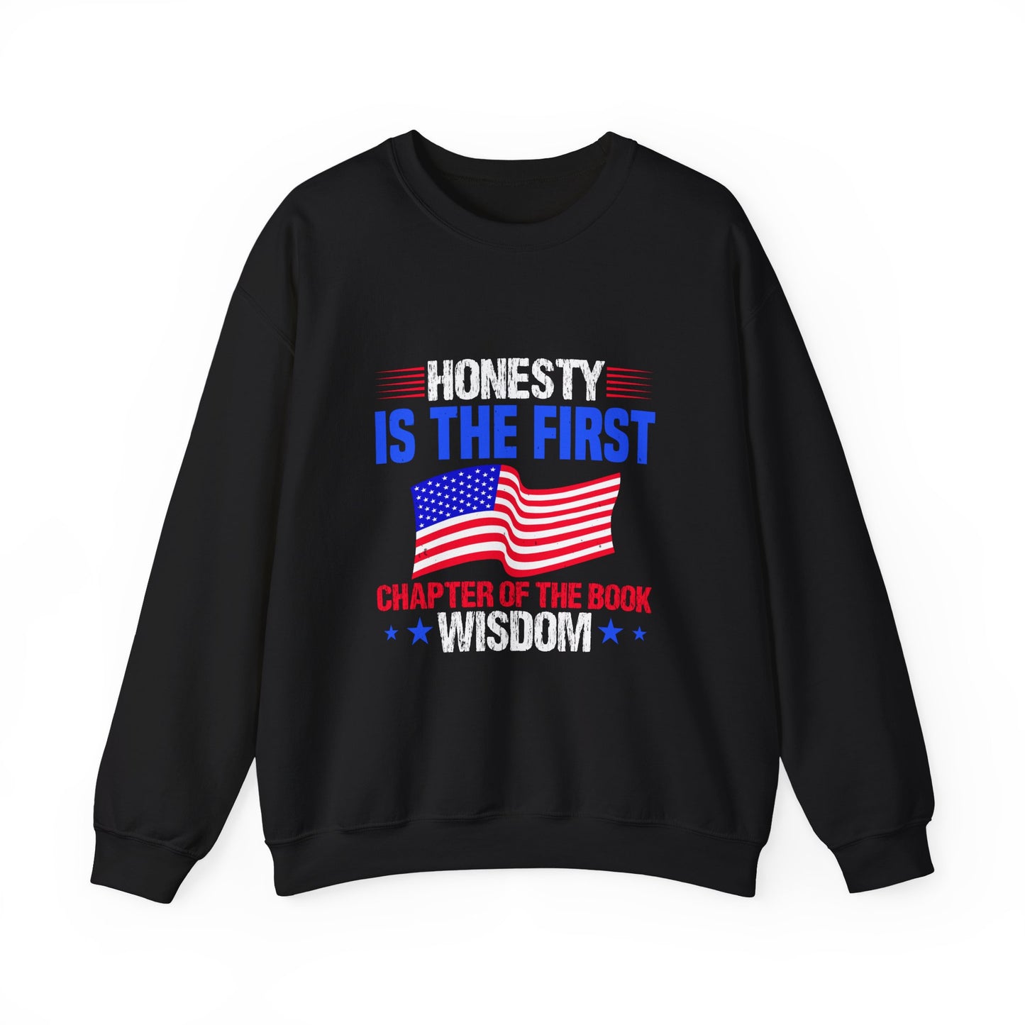 Honesty is the first chapter of the book wisdom Sweatshirt