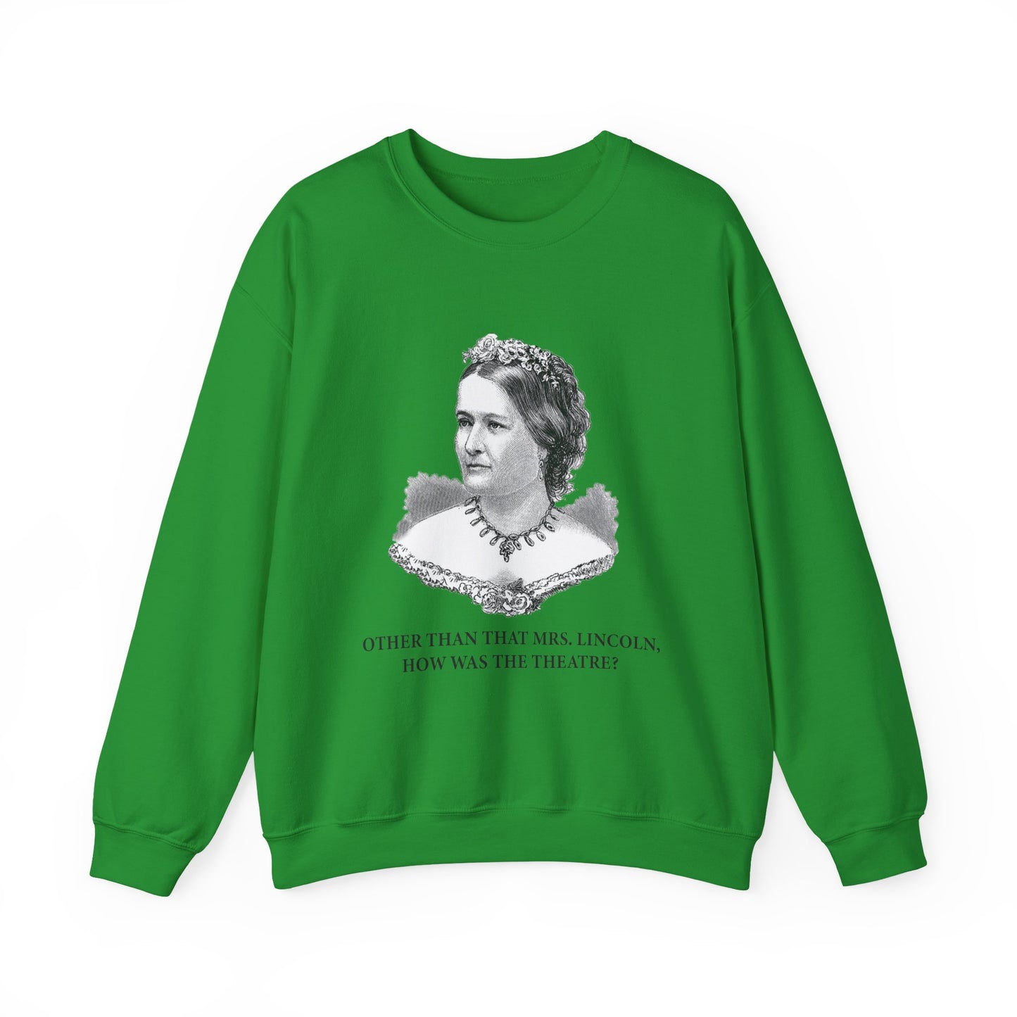 How Was the Theatre Sweatshirt