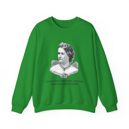 How Was the Theatre Sweatshirt