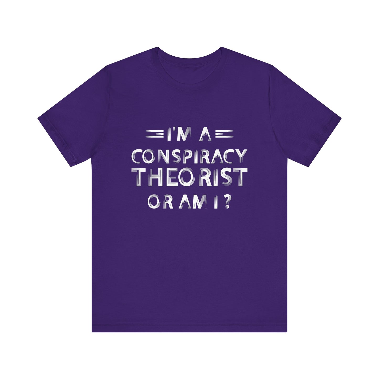 Conspiracy Theorist T-Shirt