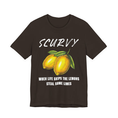 Scurvy When life skips the lemons T-Shirt