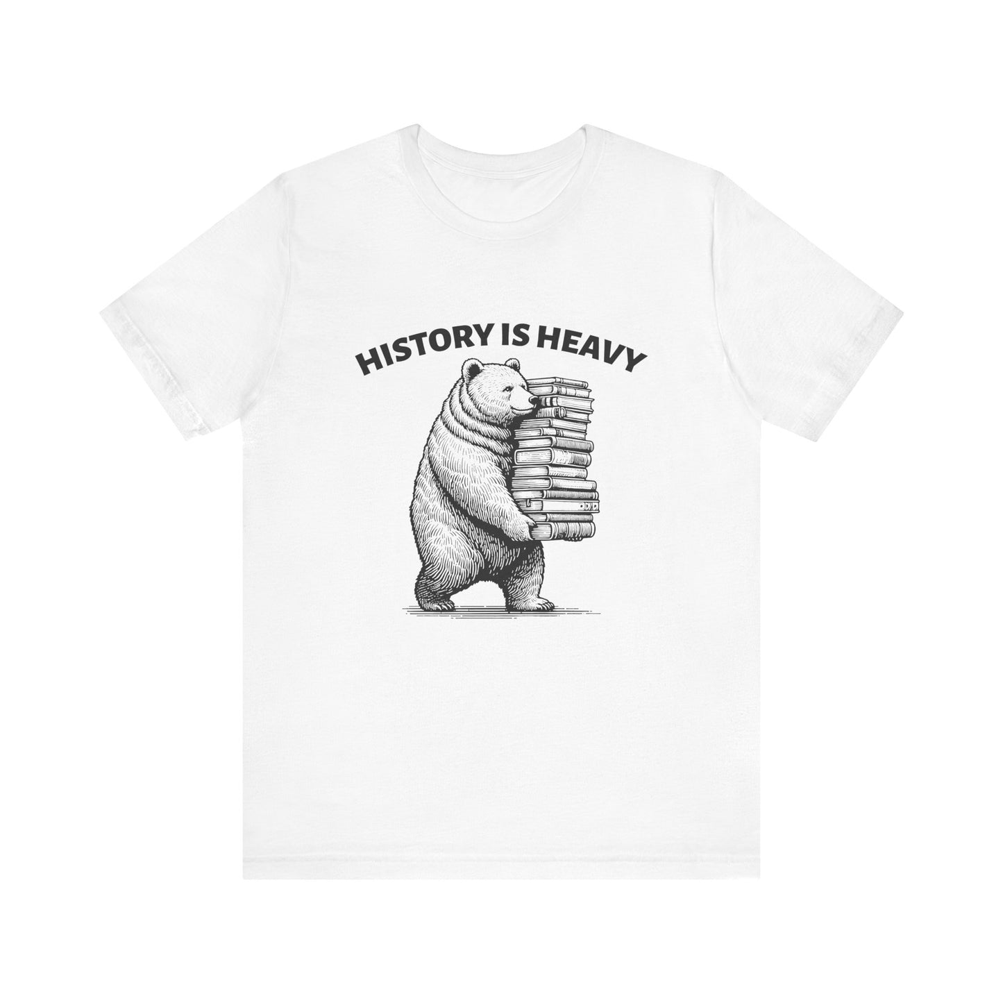History is heavy T-Shirt