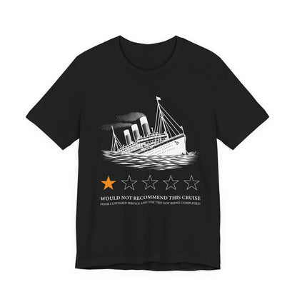 Would not recommend this cruise T-Shirt