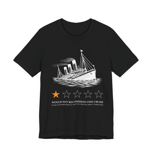Would not recommend this cruise T-Shirt