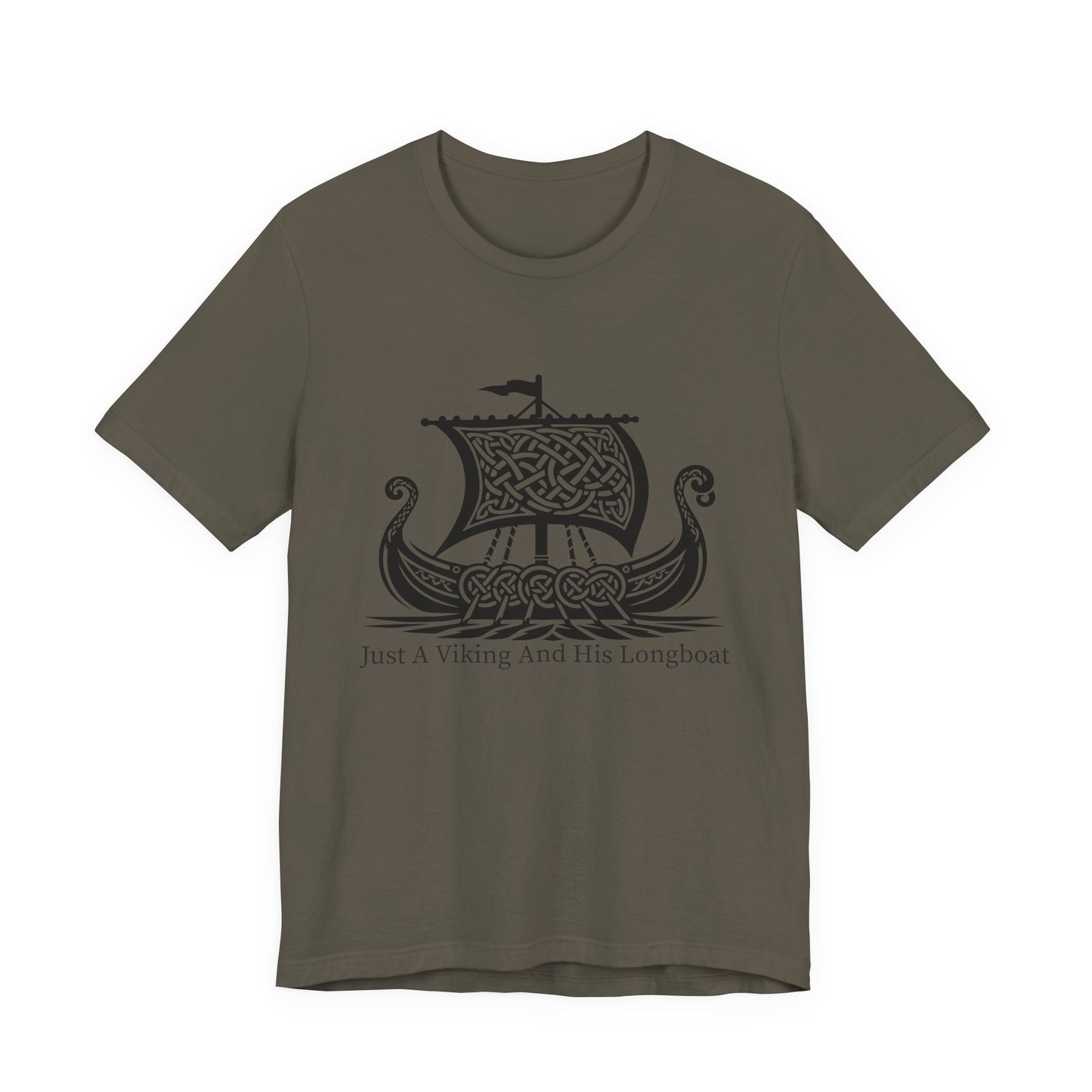 Just A Viking And His Longboat T-Shirt