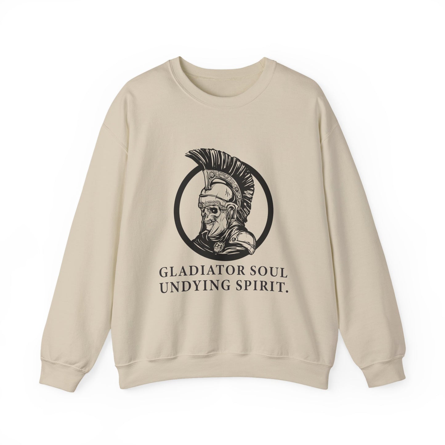 Gladiator soul undying spirit Sweatshirt