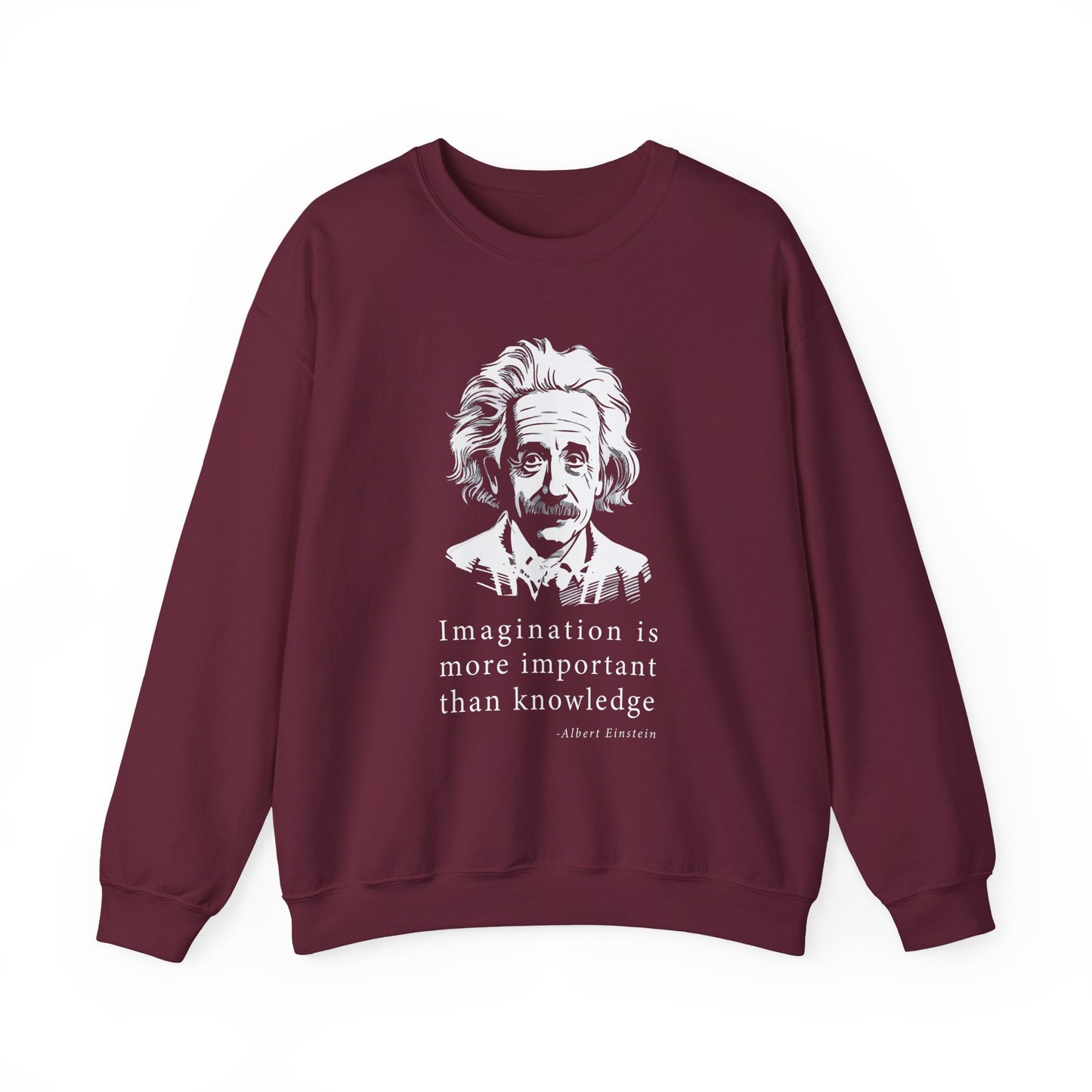 Imagination is more important Sweatshirts