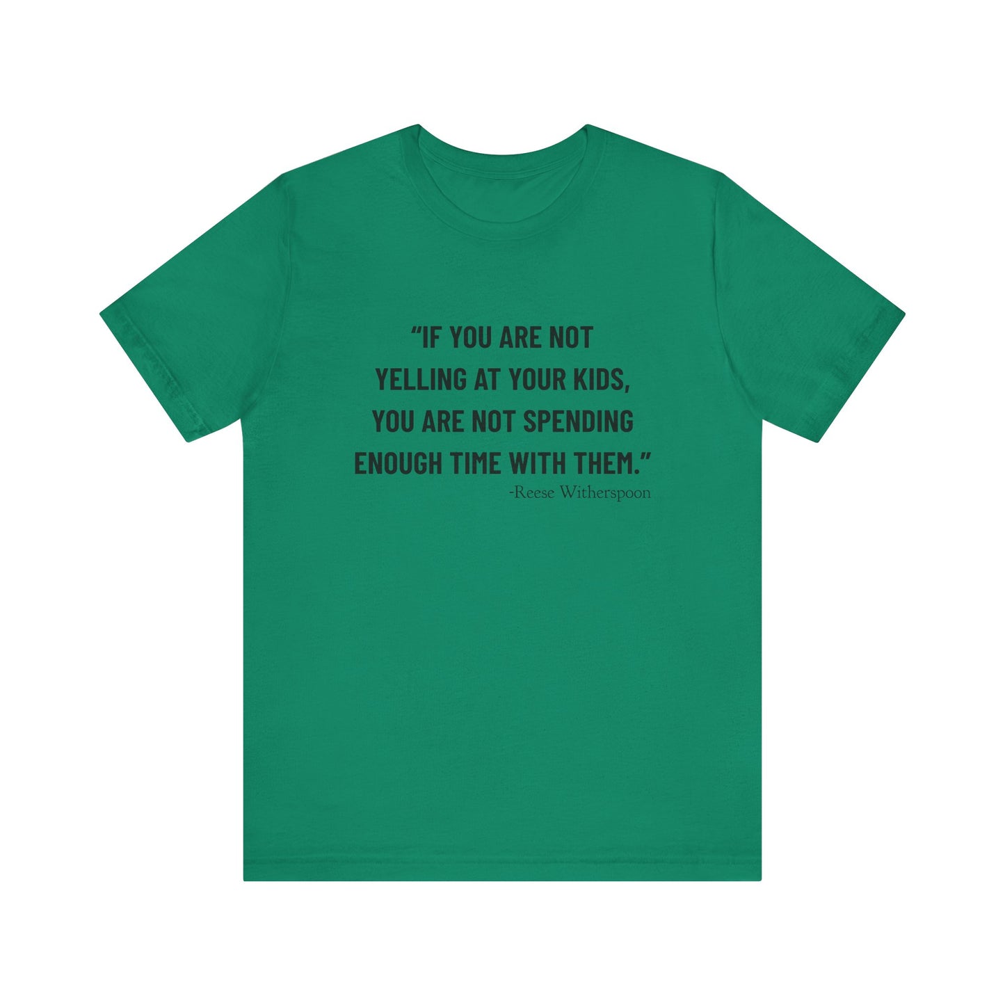 If you are not yelling T-Shirt