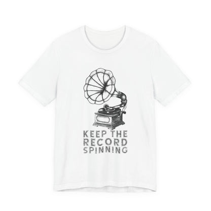 Keep the record spinning T-Shirt