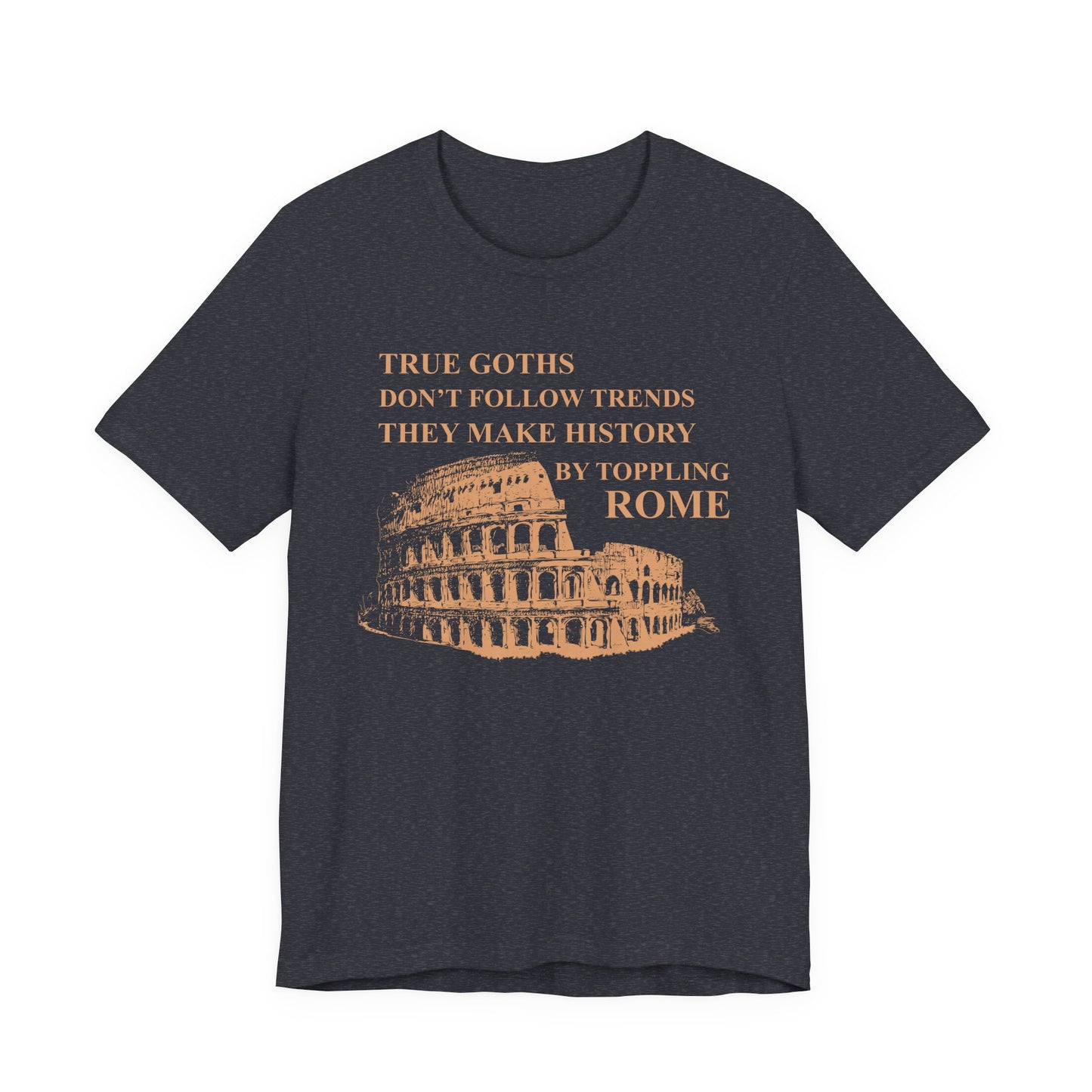 True Goths T-Shirt