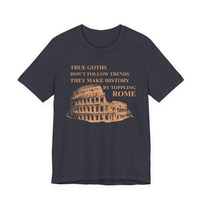 True Goths T-Shirt