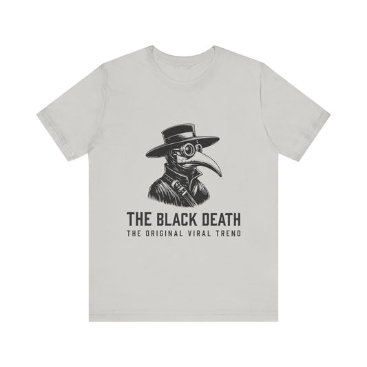 Black Death Going Viral T-Shirt