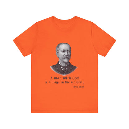 A man with God is always in the majority T-Shirt