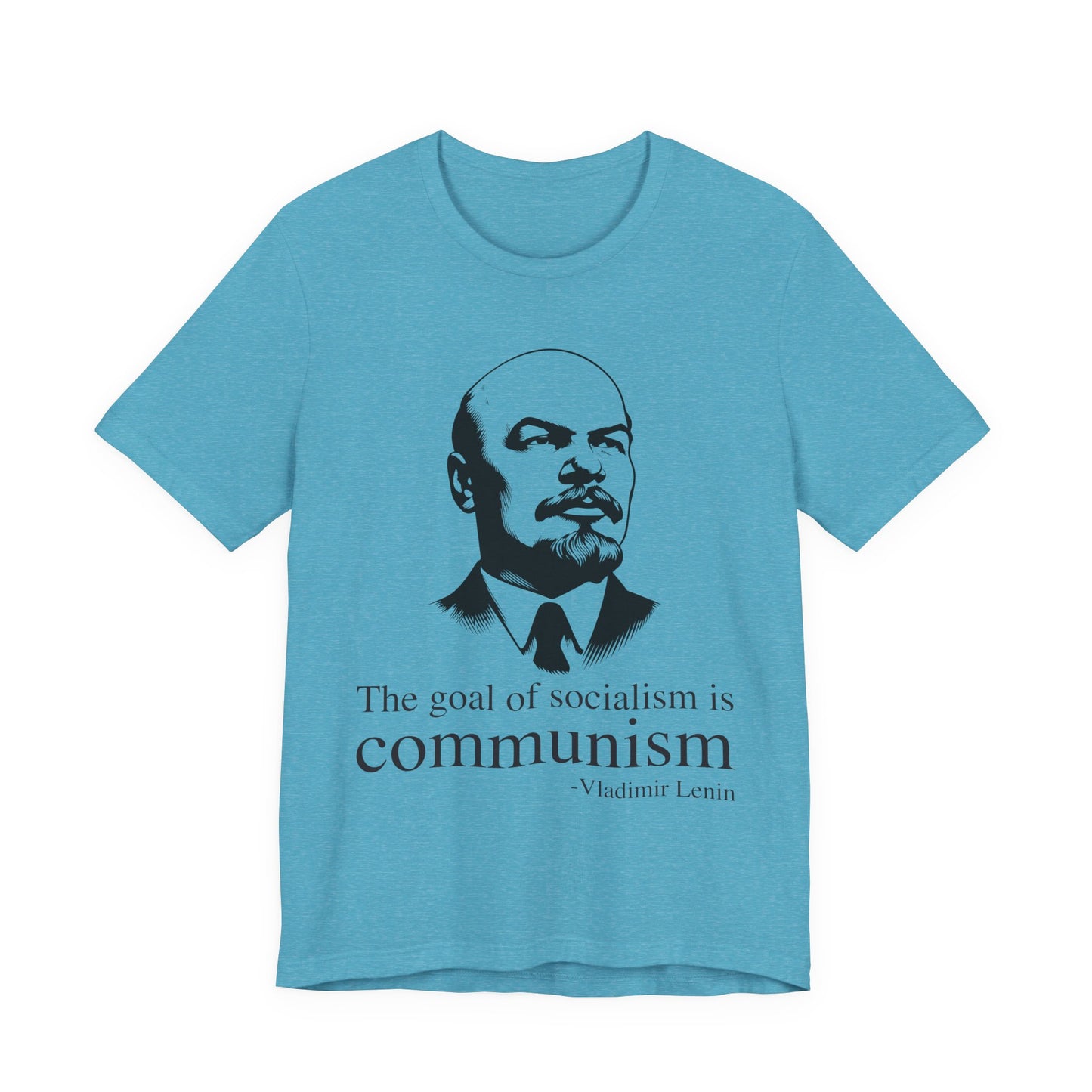 The goal of socialism is communism, Vladimir Lenin T‑Shirt