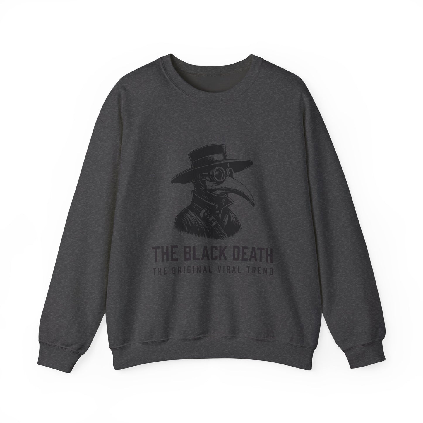 Black Death Going Viral Sweatshirt
