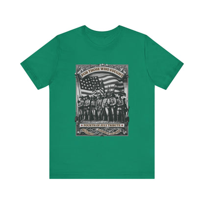 For Those who Fought T-Shirt